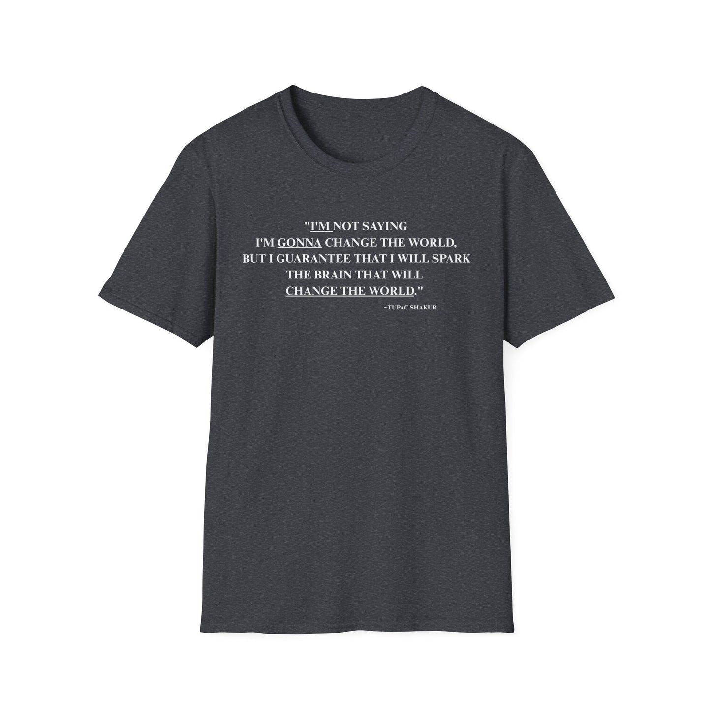 Onemic Apparel – 2Pac Quote Softstyle T-Shirt