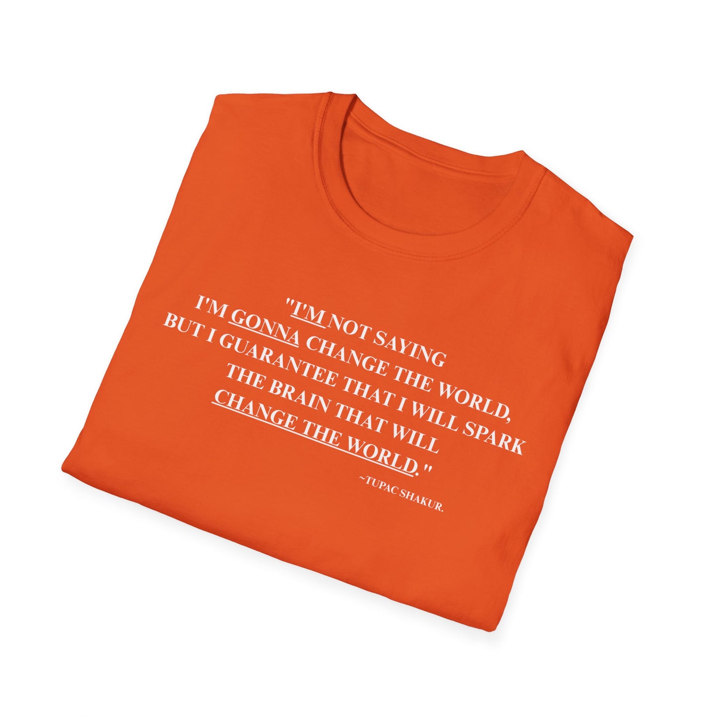 Onemic Apparel – 2Pac Quote Softstyle T-Shirt