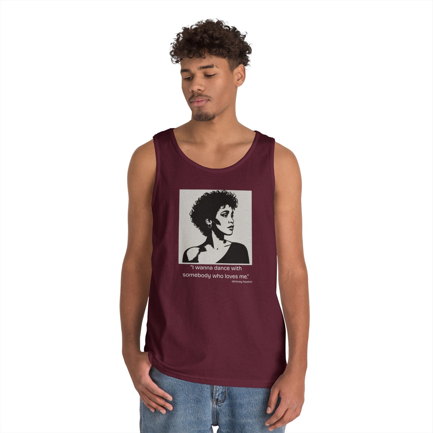 Whitney Houston- "I wanna Dance With Someone." Tank