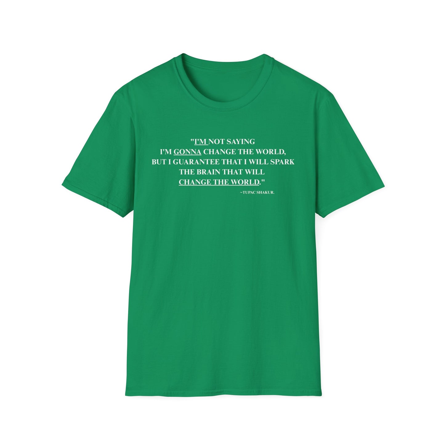 Onemic Apparel – 2Pac Quote Softstyle T-Shirt