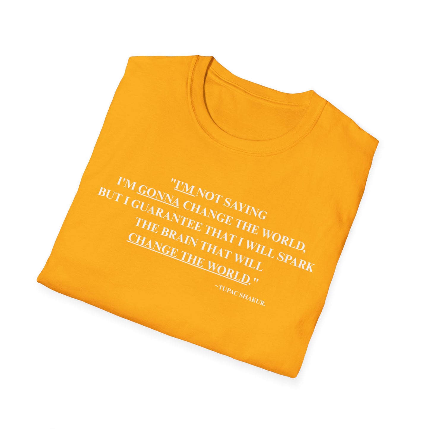 Onemic Apparel – 2Pac Quote Softstyle T-Shirt