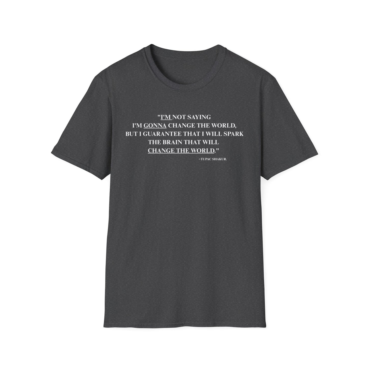 Onemic Apparel – 2Pac Quote Softstyle T-Shirt