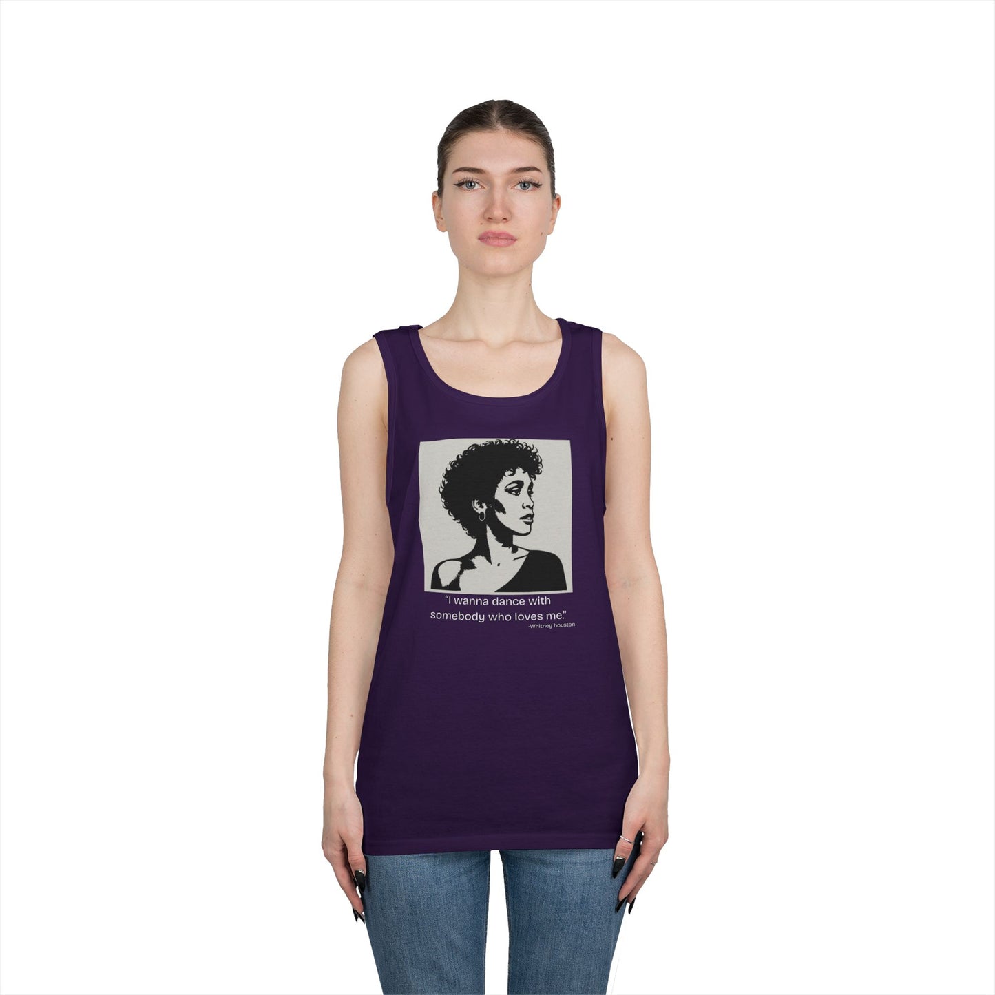Whitney Houston- "I wanna Dance With Someone." Tank