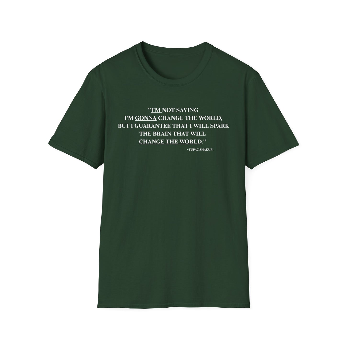 Onemic Apparel – 2Pac Quote Softstyle T-Shirt
