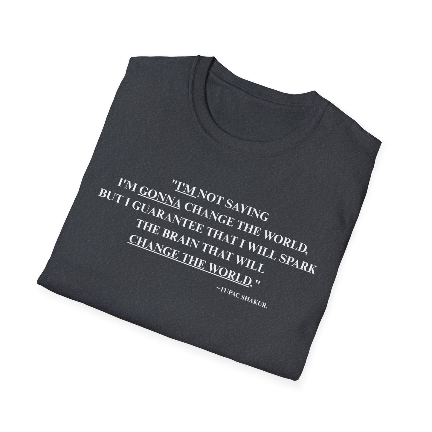 Onemic Apparel – 2Pac Quote Softstyle T-Shirt