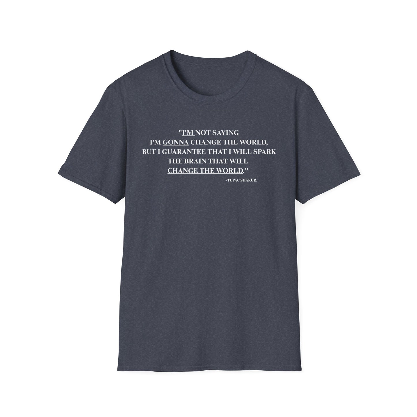 Onemic Apparel – 2Pac Quote Softstyle T-Shirt
