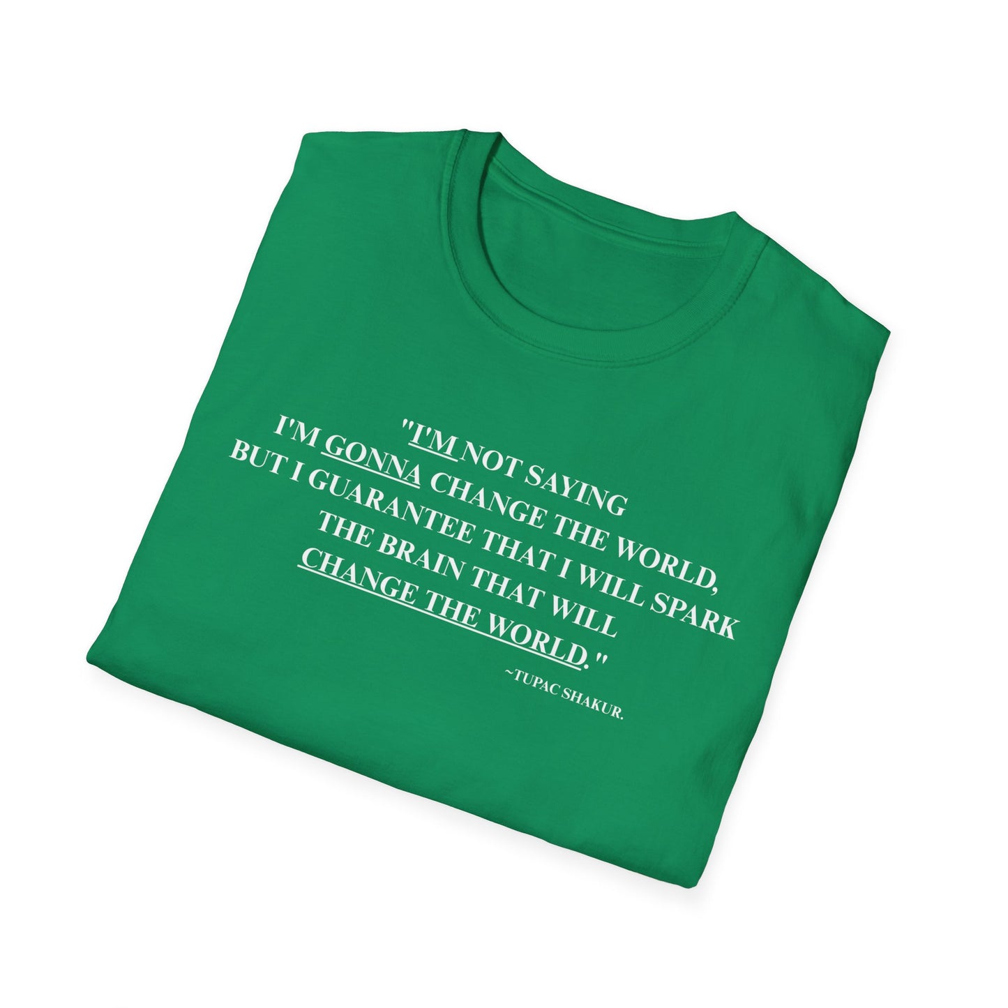 Onemic Apparel – 2Pac Quote Softstyle T-Shirt