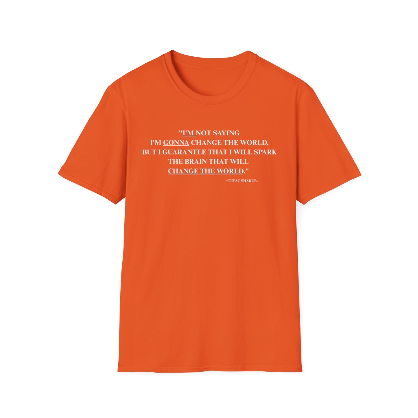 Onemic Apparel – 2Pac Quote Softstyle T-Shirt