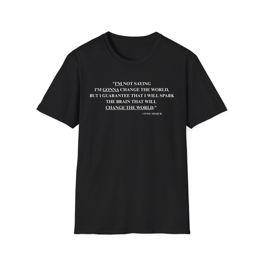 Onemic Apparel – 2Pac Quote Softstyle T-Shirt